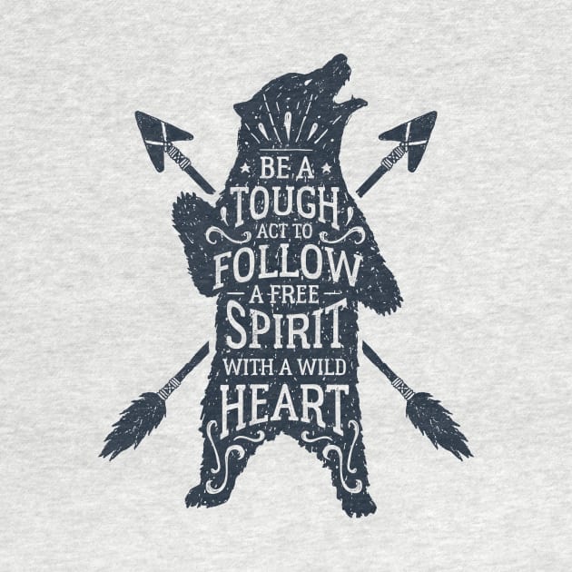 Wild Bear And Arrows. Motivational Text. Be A Tough Act To Follow by SlothAstronaut